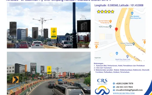 RIAU028 - Jl. Sudirman Fly Over Simpang Rambai Pekanbaru Ukuran 5x10 V